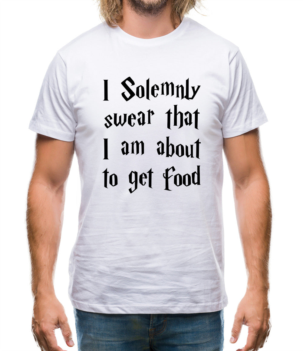 I Solemnly Swear That I Am About To Get Food Mens T-Shirt I Solemnly Swear That I Am About To Get Food Mens T-Shirt