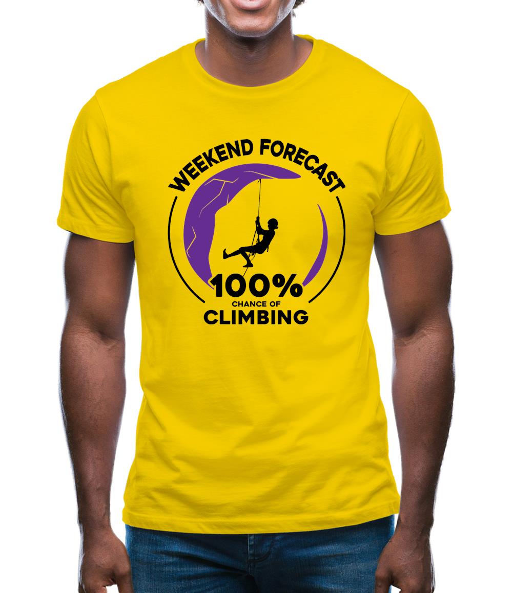 Weekend Forecast Climbing Mens T-Shirt Weekend Forecast Climbing Mens T-Shirt
