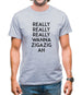Wanna Ziga Zig Ah Mens T-Shirt Wanna Ziga Zig Ah Mens T-Shirt