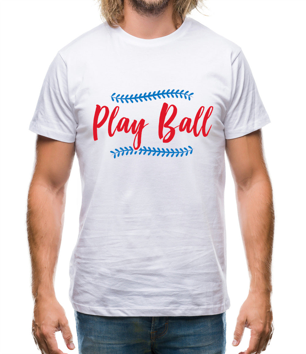Play Ball Mens T-Shirt Play Ball Mens T-Shirt