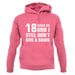 18 Years On And I Still Don't Give A Damn Unisex Hoodie 18 Years On And I Still Don't Give A Damn Unisex Hoodie