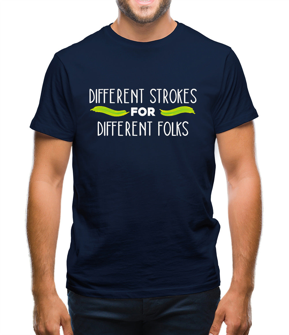 Different Strokes For Different Folks Mens T-Shirt Different Strokes For Different Folks Mens T-Shirt