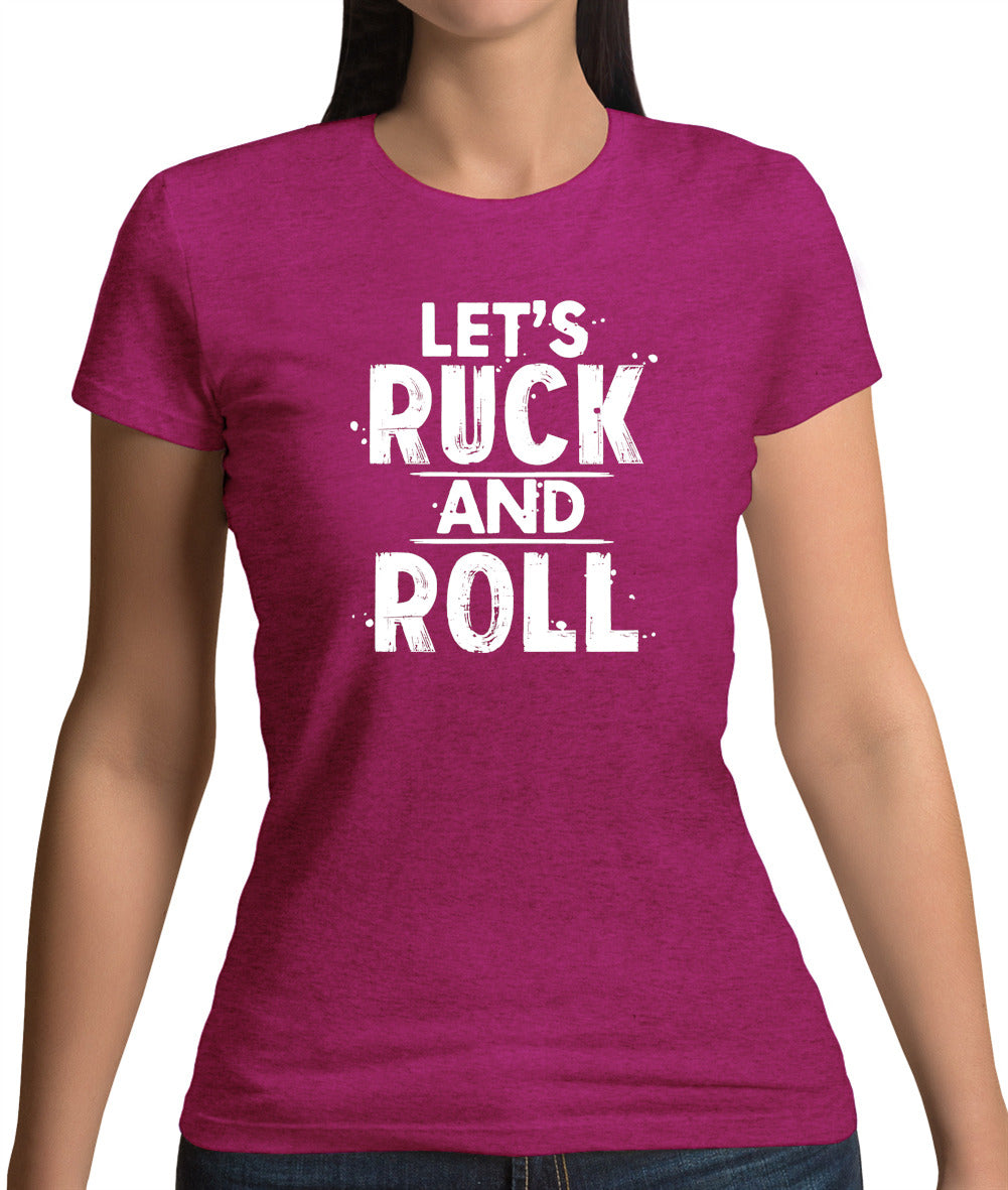 Let's Ruck And Roll Womens T-Shirt Let's Ruck And Roll Womens T-Shirt