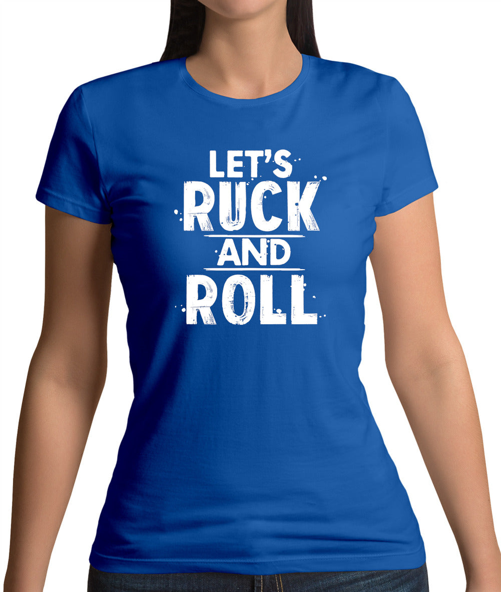 Let's Ruck And Roll Womens T-Shirt Let's Ruck And Roll Womens T-Shirt