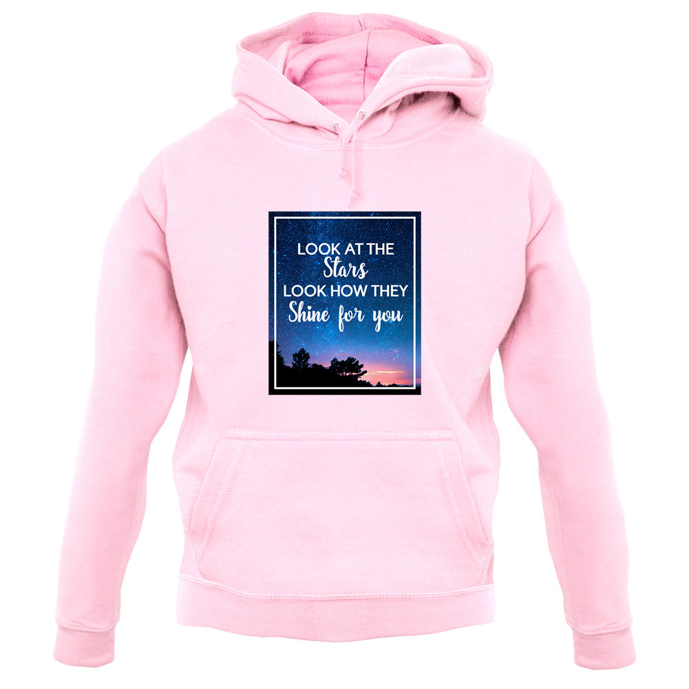 Look At The Stars Unisex Hoodie Look At The Stars Unisex Hoodie