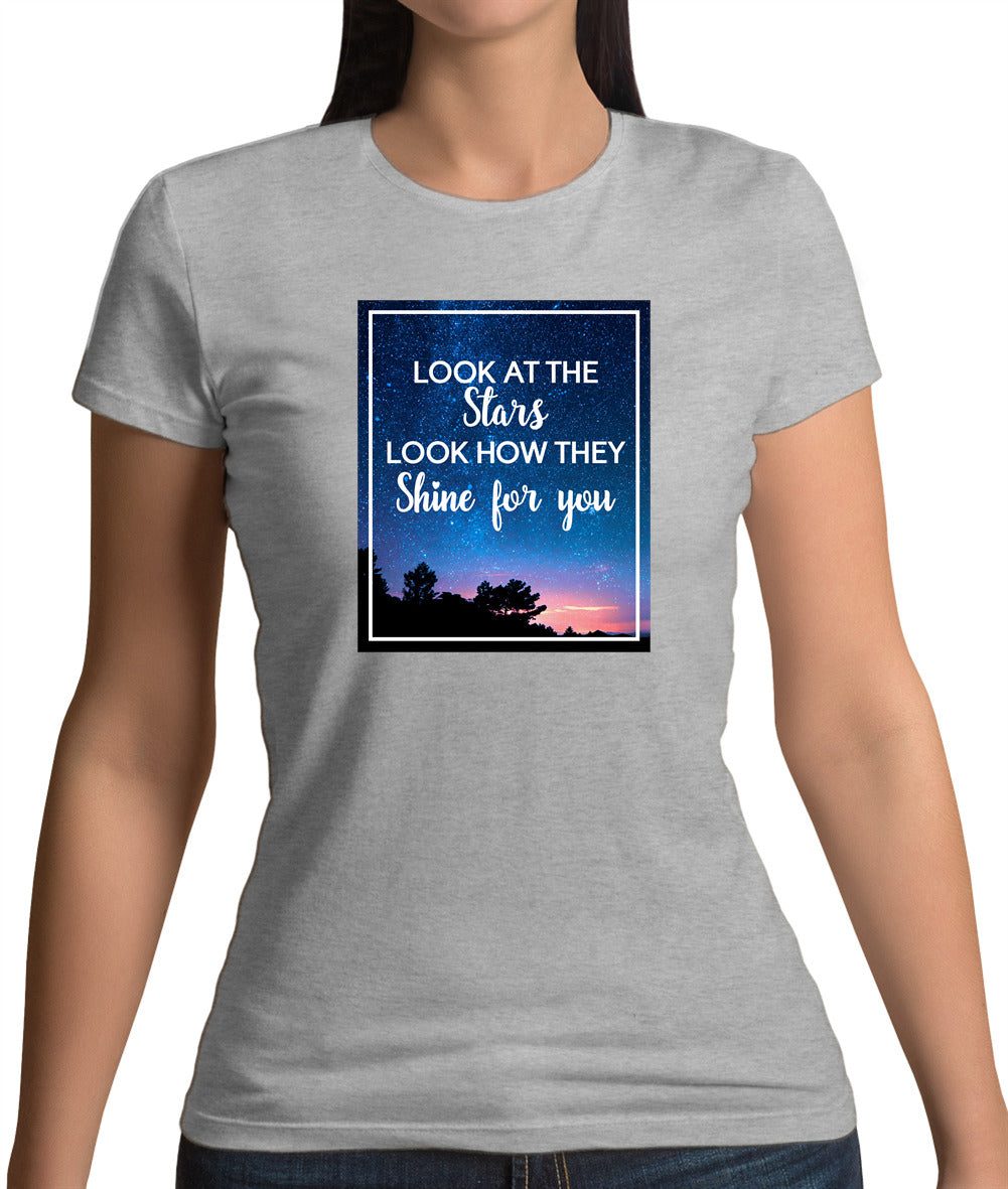 Look At The Stars Womens T-Shirt Look At The Stars Womens T-Shirt