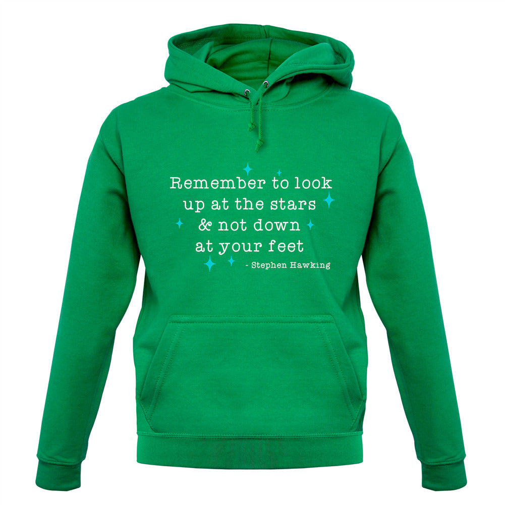 Remember To Look Up At The Stars Unisex Hoodie Remember To Look Up At The Stars Unisex Hoodie