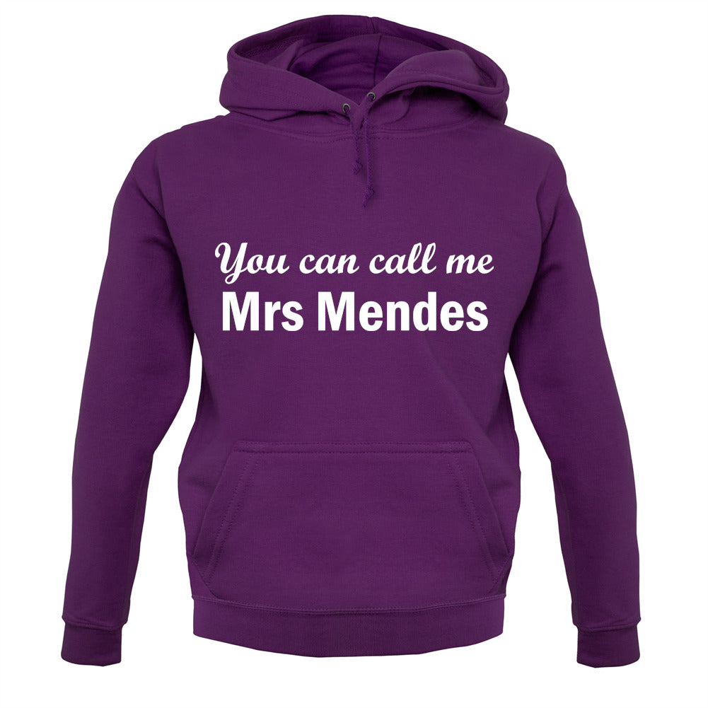 You Can Call Me Mrs Mendes Unisex Hoodie You Can Call Me Mrs Mendes Unisex Hoodie
