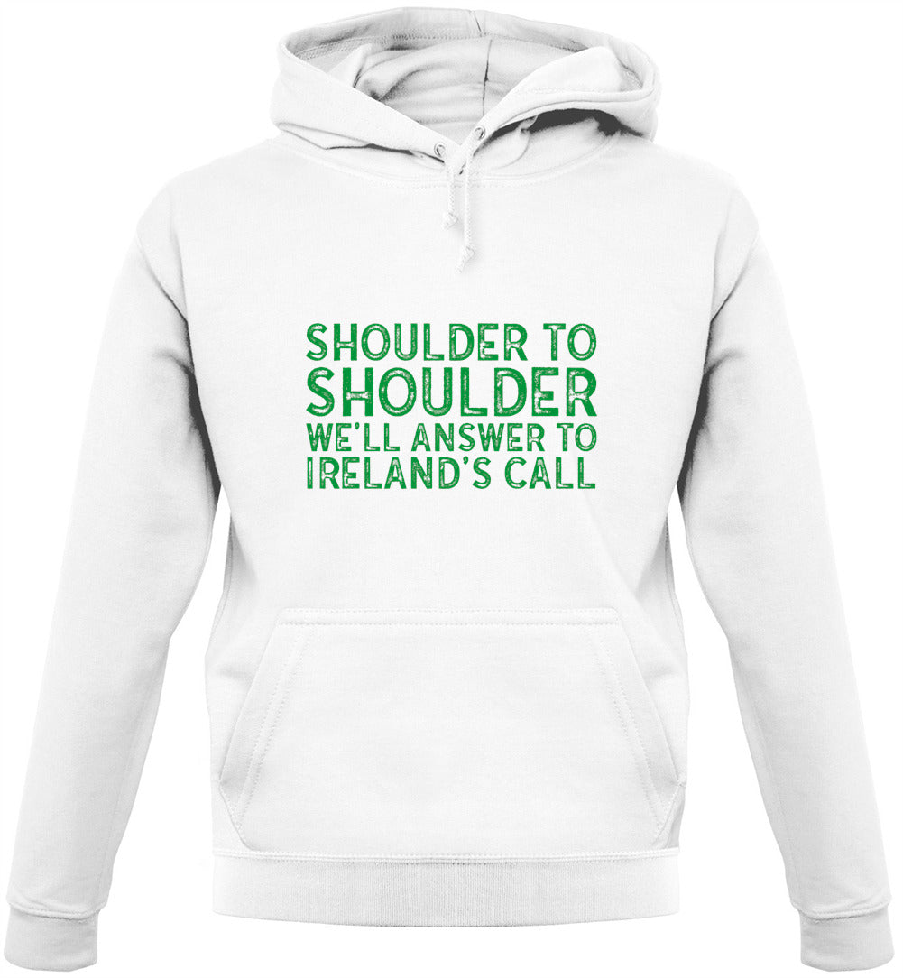 Shoulder To Shoulder Irelands Call Unisex Hoodie Shoulder To Shoulder Irelands Call Unisex Hoodie