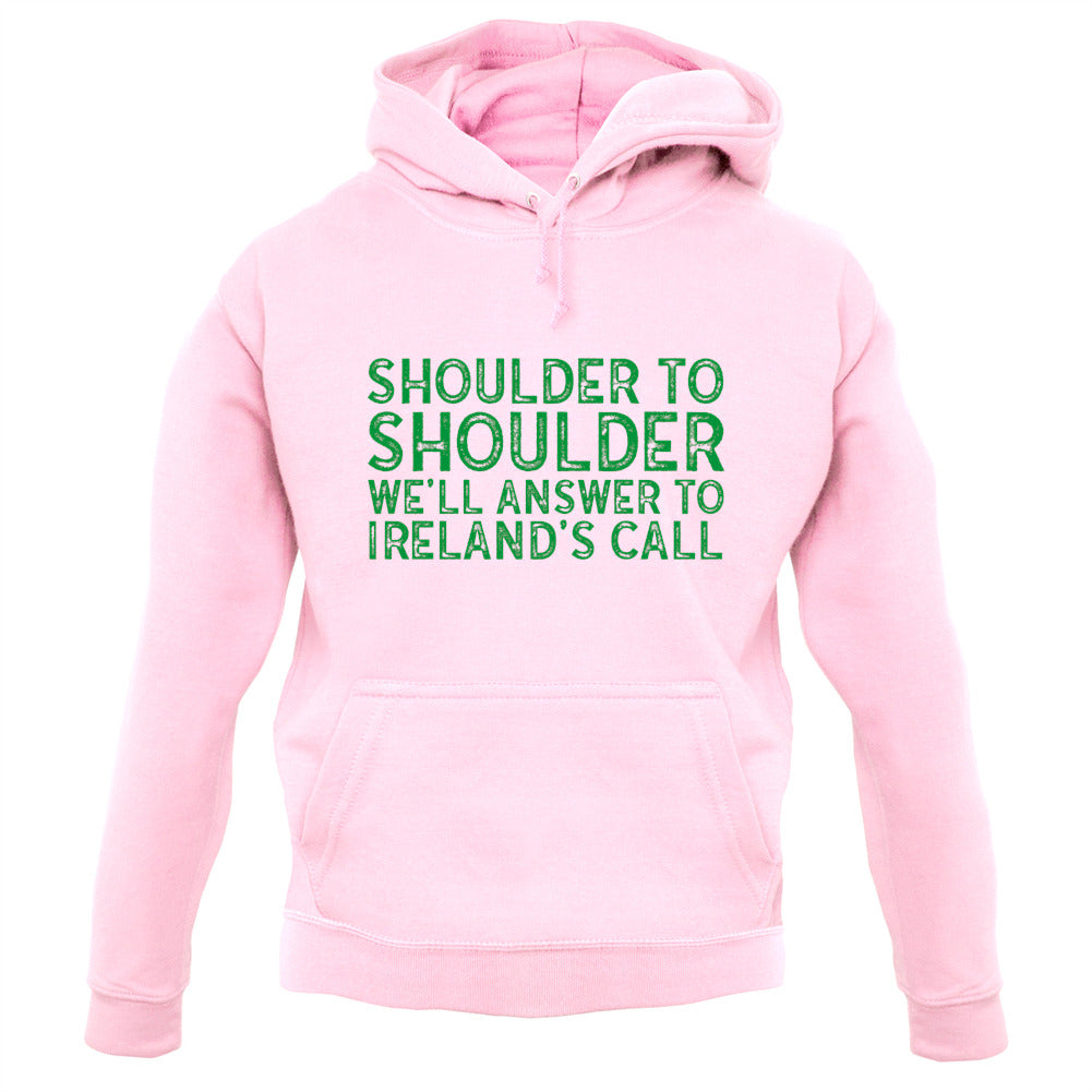 Shoulder To Shoulder Irelands Call Unisex Hoodie Shoulder To Shoulder Irelands Call Unisex Hoodie