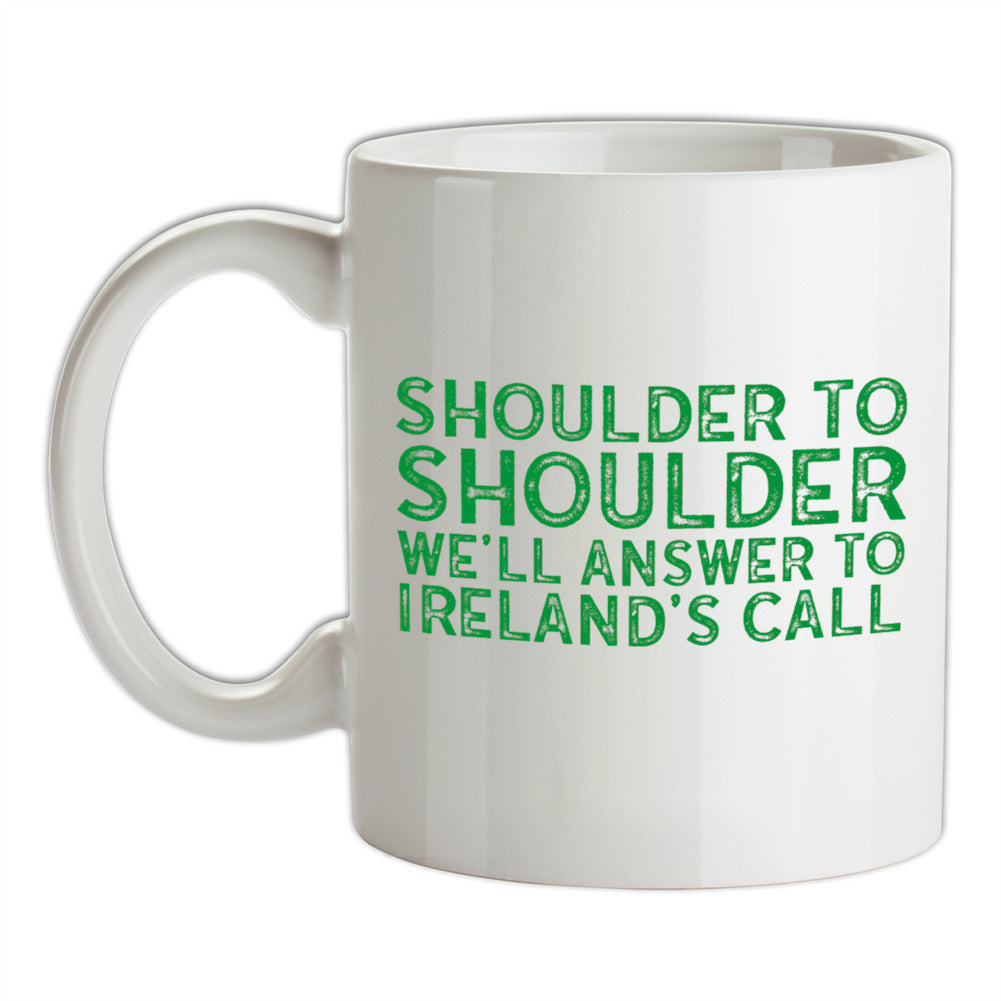 Shoulder To Shoulder Irelands Call Ceramic Mug