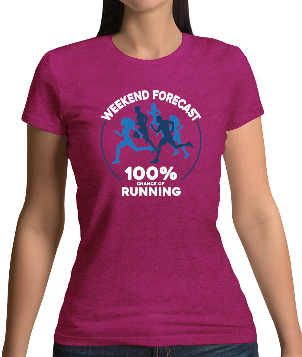 Weekend Forecast - Running Womens T-Shirt Weekend Forecast - Running Womens T-Shirt