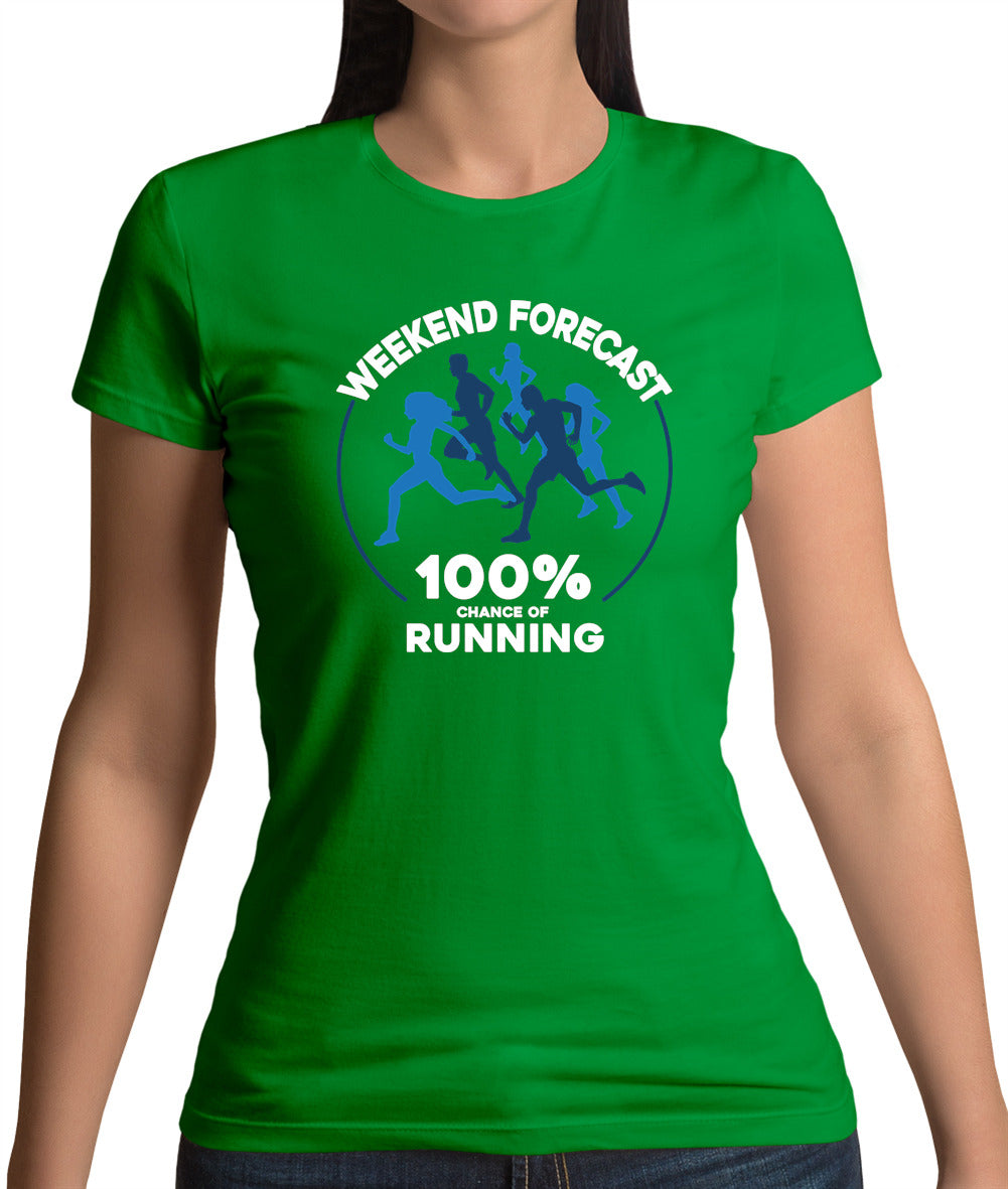 Weekend Forecast - Running Womens T-Shirt Weekend Forecast - Running Womens T-Shirt