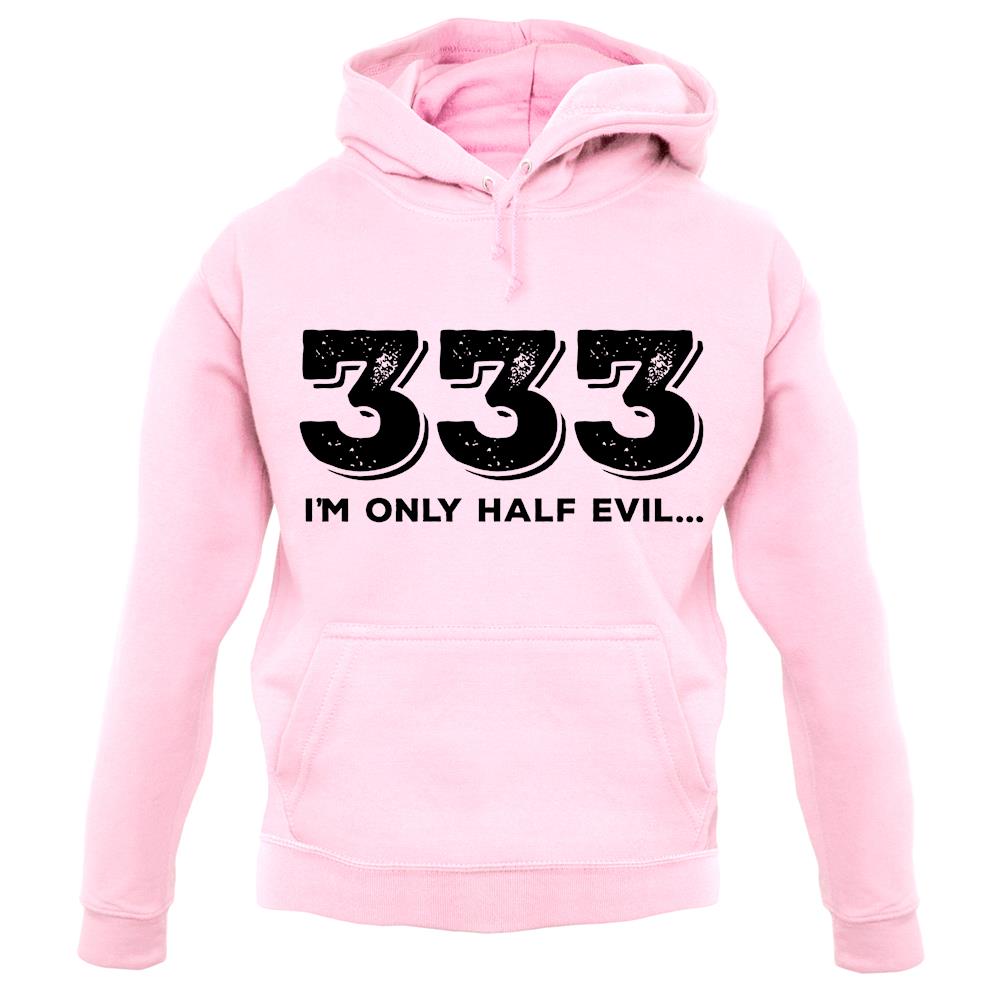 Half Evil 333 unisex hoodie Half Evil 333 unisex hoodie