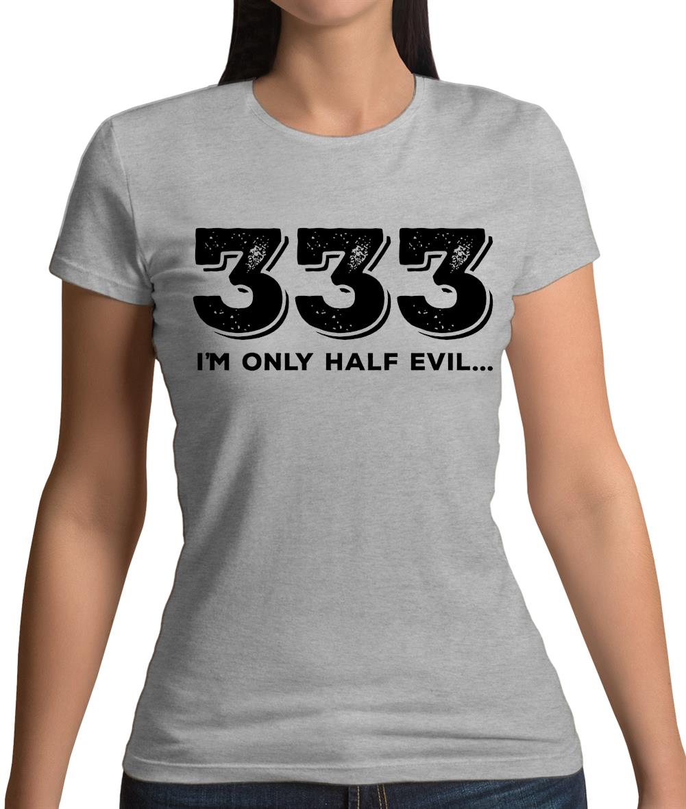 Half Evil 333 Womens T-Shirt Half Evil 333 Womens T-Shirt