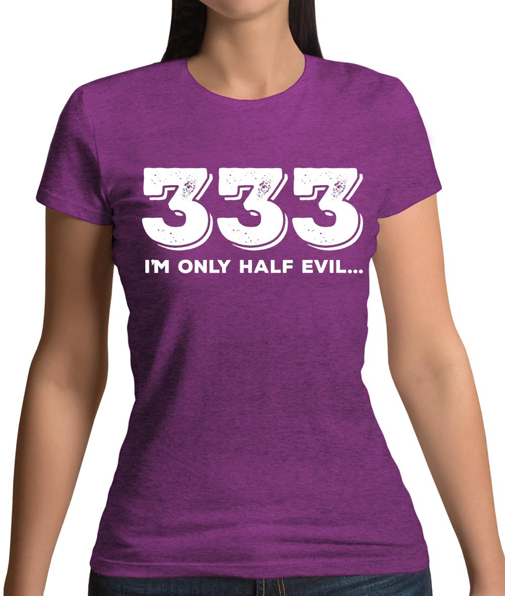 Half Evil 333 Womens T-Shirt Half Evil 333 Womens T-Shirt