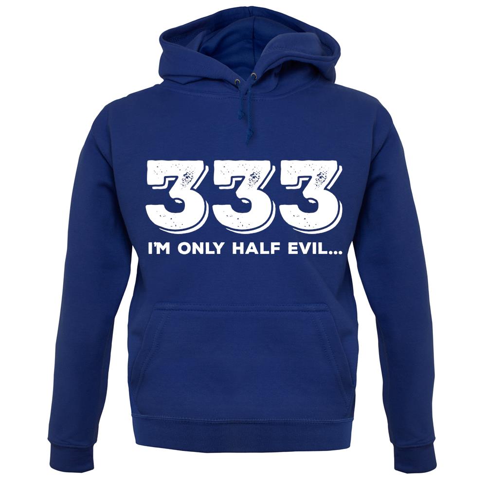Half Evil 333 unisex hoodie Half Evil 333 unisex hoodie