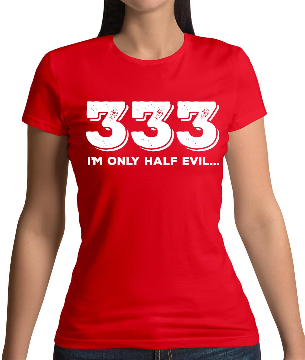 Half Evil 333 Womens T-Shirt Half Evil 333 Womens T-Shirt