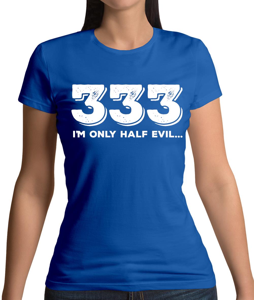 Half Evil 333 Womens T-Shirt Half Evil 333 Womens T-Shirt