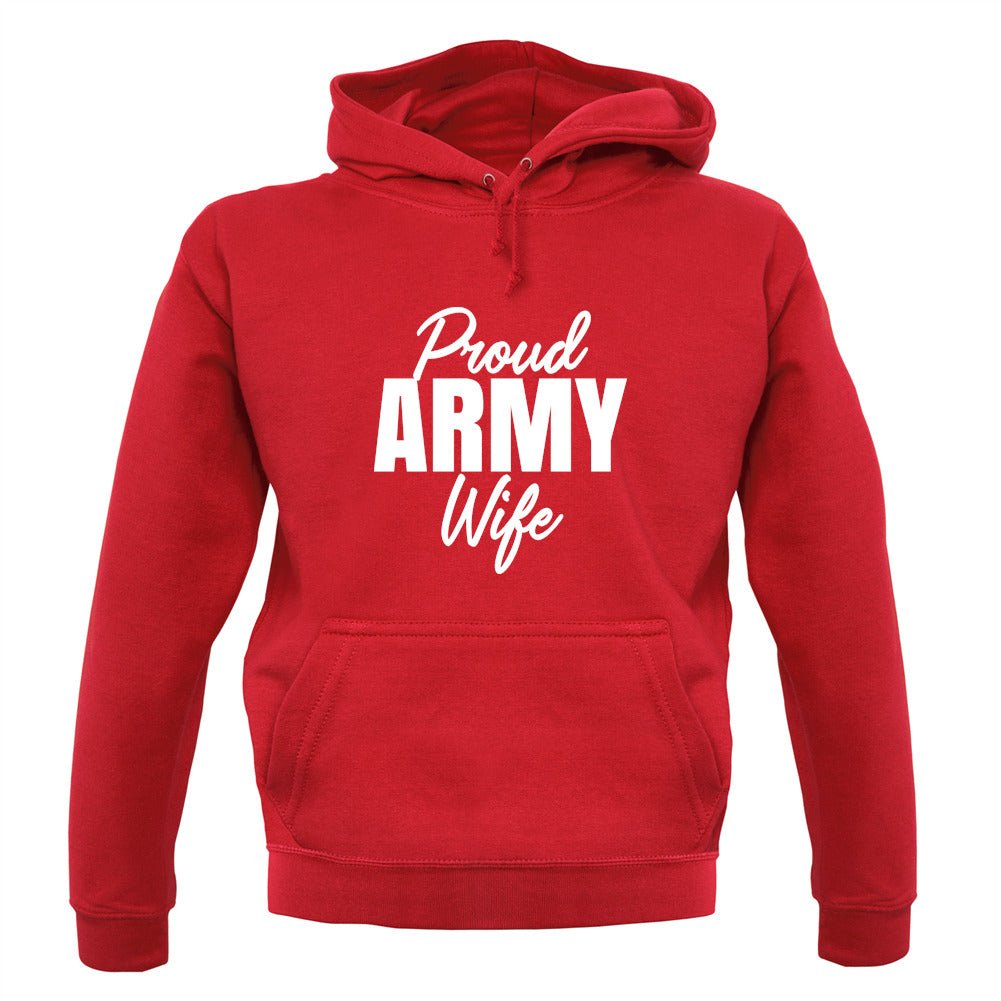 Proud Army Wife Unisex Hoodie Proud Army Wife Unisex Hoodie