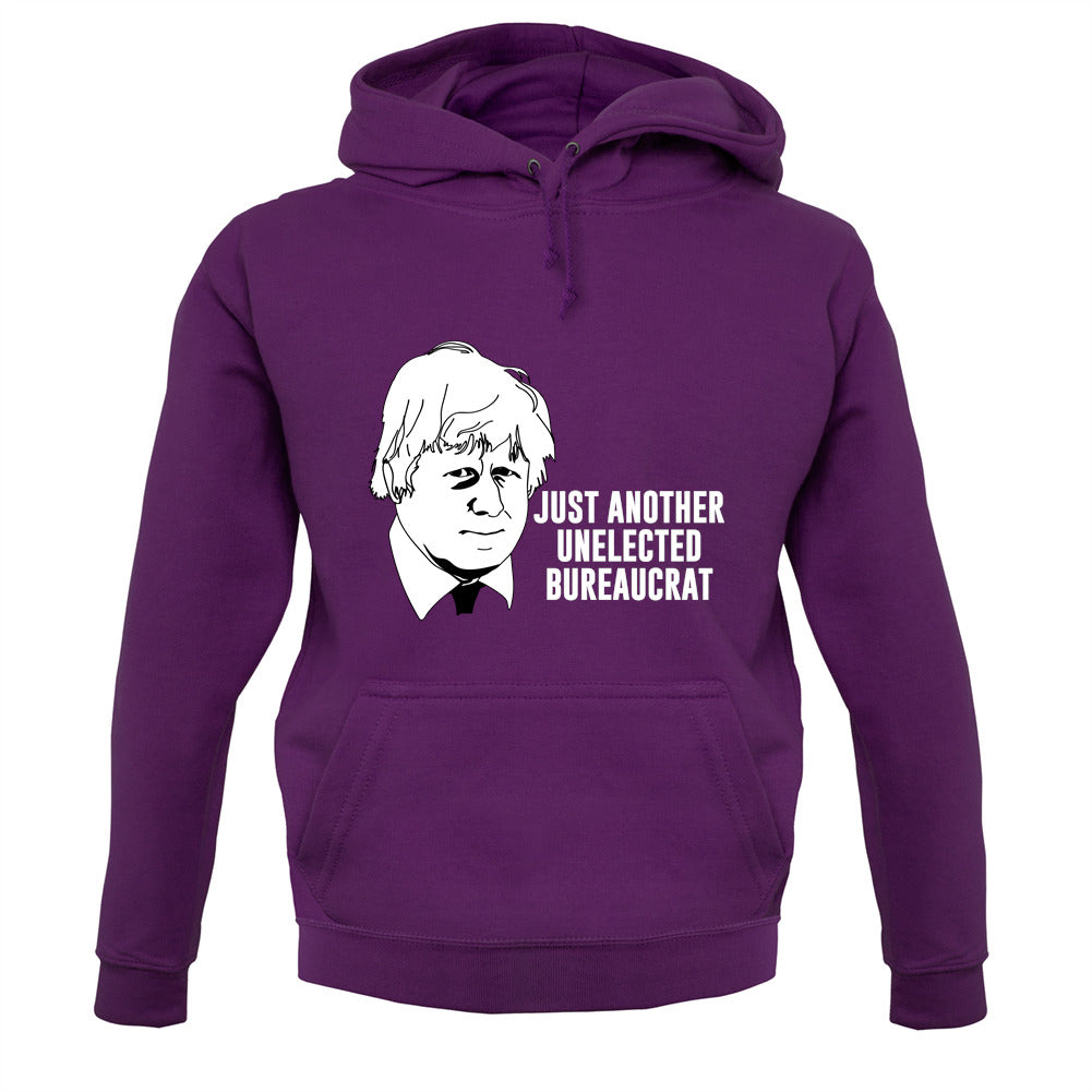 Just Another Unelected Bureaucrat Unisex Hoodie Just Another Unelected Bureaucrat Unisex Hoodie