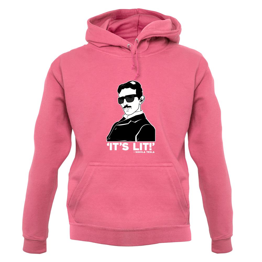 Nikola Tesla It's Lit Unisex Hoodie Nikola Tesla It's Lit Unisex Hoodie