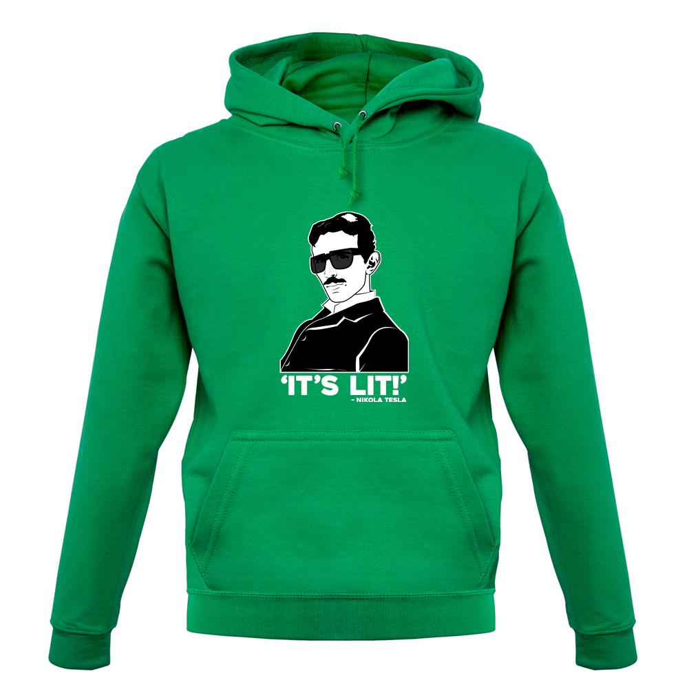 Nikola Tesla It's Lit Unisex Hoodie Nikola Tesla It's Lit Unisex Hoodie