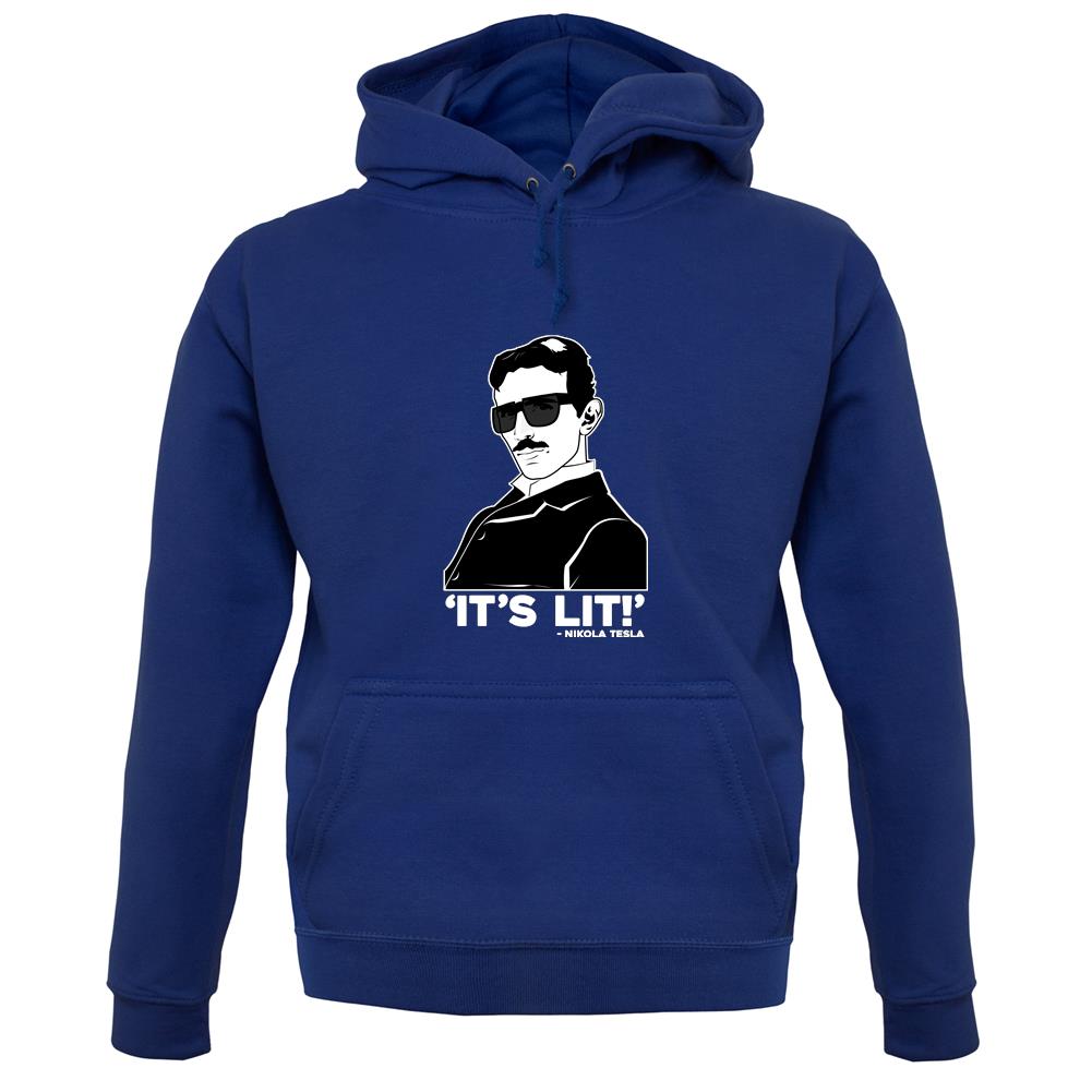 Nikola Tesla It's Lit Unisex Hoodie Nikola Tesla It's Lit Unisex Hoodie