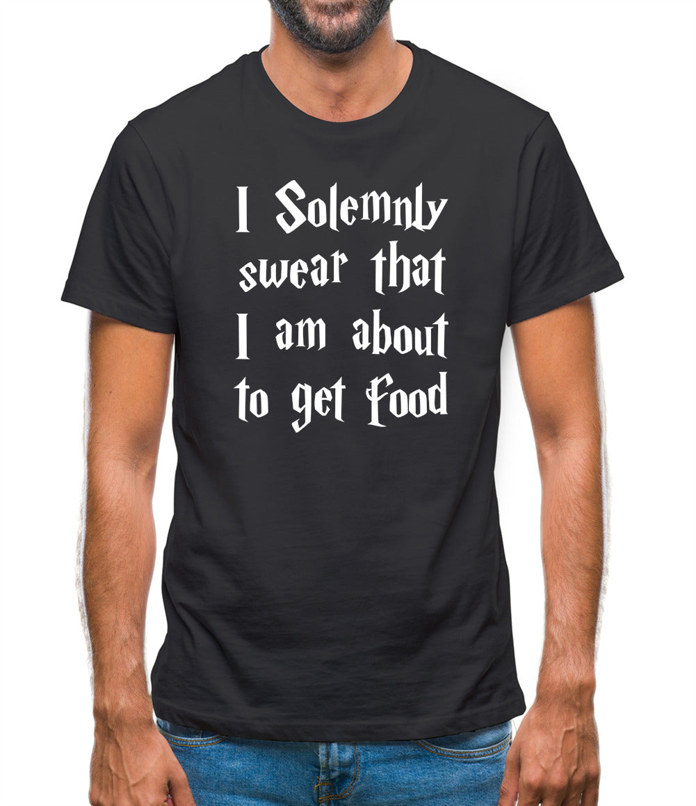 I Solemnly Swear That I Am About To Get Food Mens T-Shirt I Solemnly Swear That I Am About To Get Food Mens T-Shirt