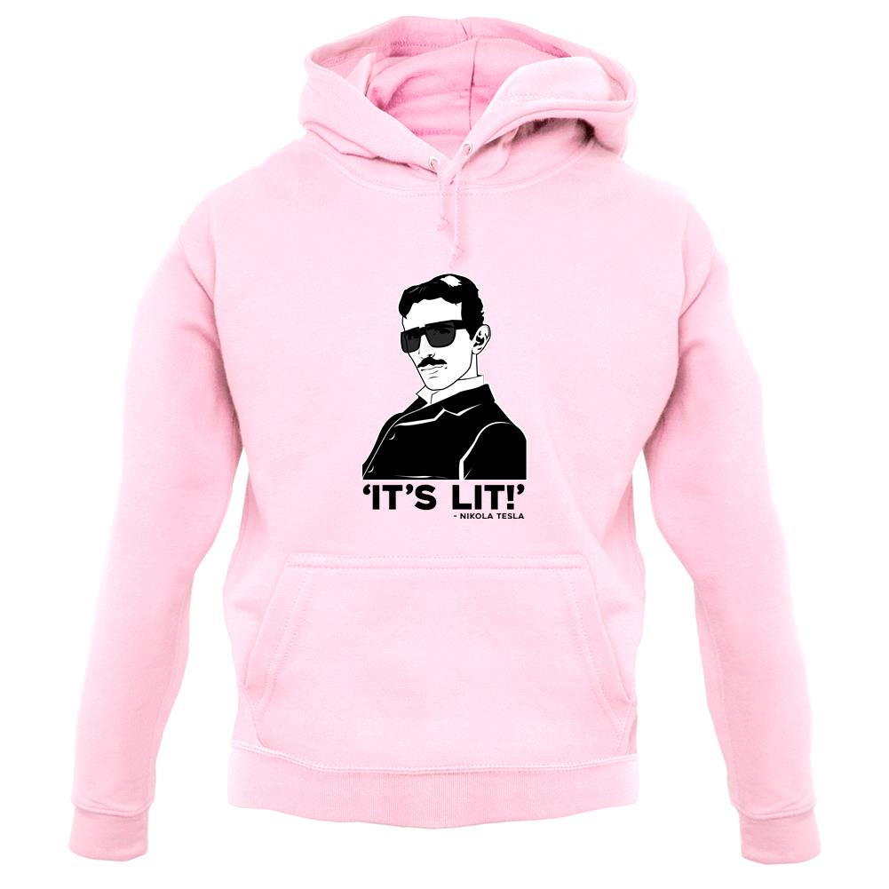 Nikola Tesla It's Lit Unisex Hoodie Nikola Tesla It's Lit Unisex Hoodie
