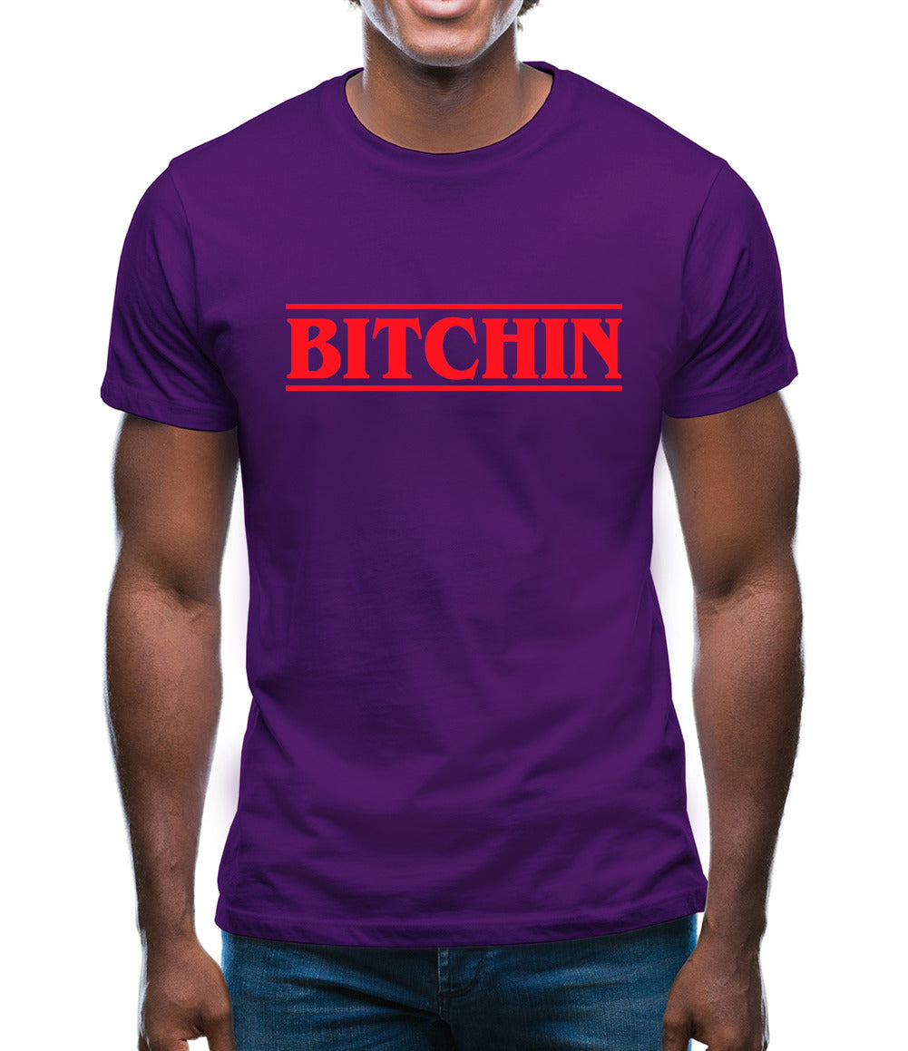 Bitchin Mens T-Shirt Bitchin Mens T-Shirt