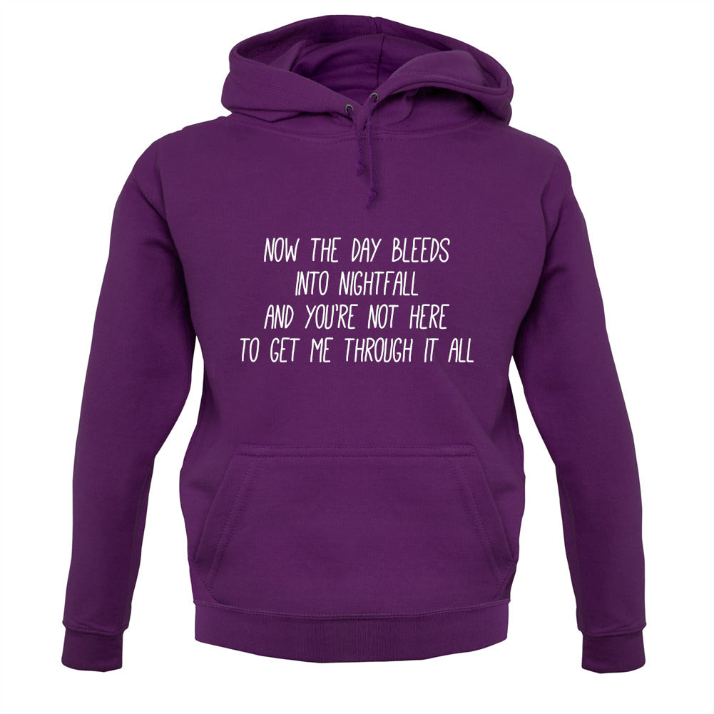 The Day Bleeds Into Nightfall Unisex Hoodie The Day Bleeds Into Nightfall Unisex Hoodie