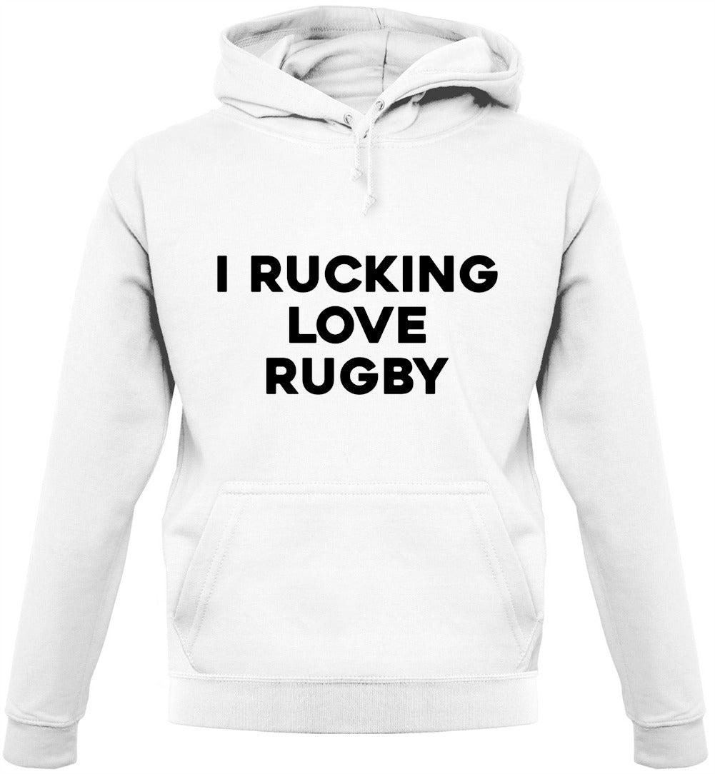 I rucking Love Rugby Unisex Hoodie I rucking Love Rugby Unisex Hoodie
