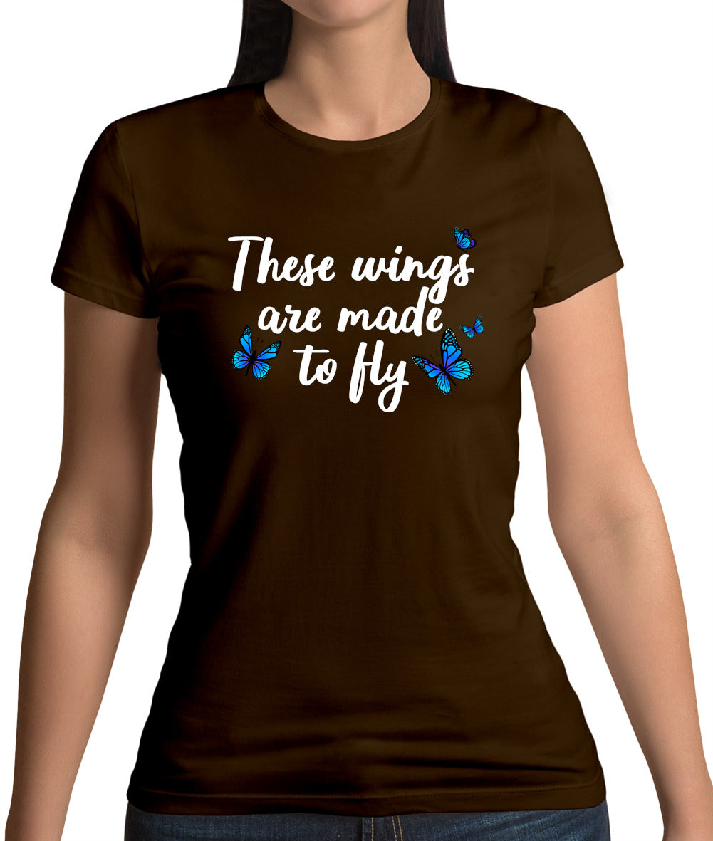 These Wings Are Made To Fly Womens T-Shirt These Wings Are Made To Fly Womens T-Shirt