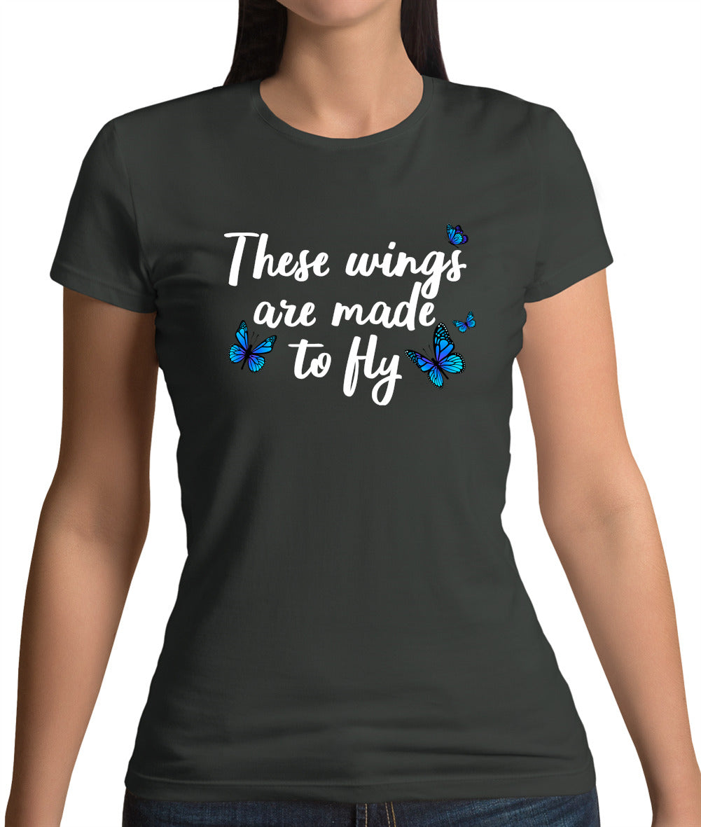 These Wings Are Made To Fly Womens T-Shirt These Wings Are Made To Fly Womens T-Shirt