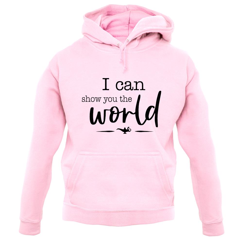 I Can Show You The World Unisex Hoodie I Can Show You The World Unisex Hoodie