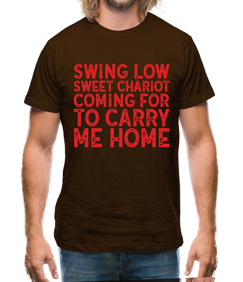 Swing Low, Sweet Chariot Mens T-Shirt Swing Low, Sweet Chariot Mens T-Shirt