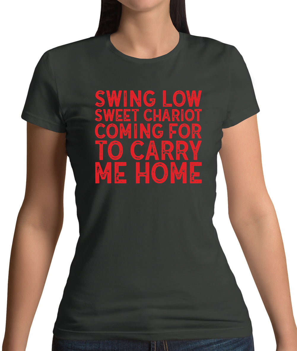 Swing Low, Sweet Chariot Womens T-Shirt Swing Low, Sweet Chariot Womens T-Shirt