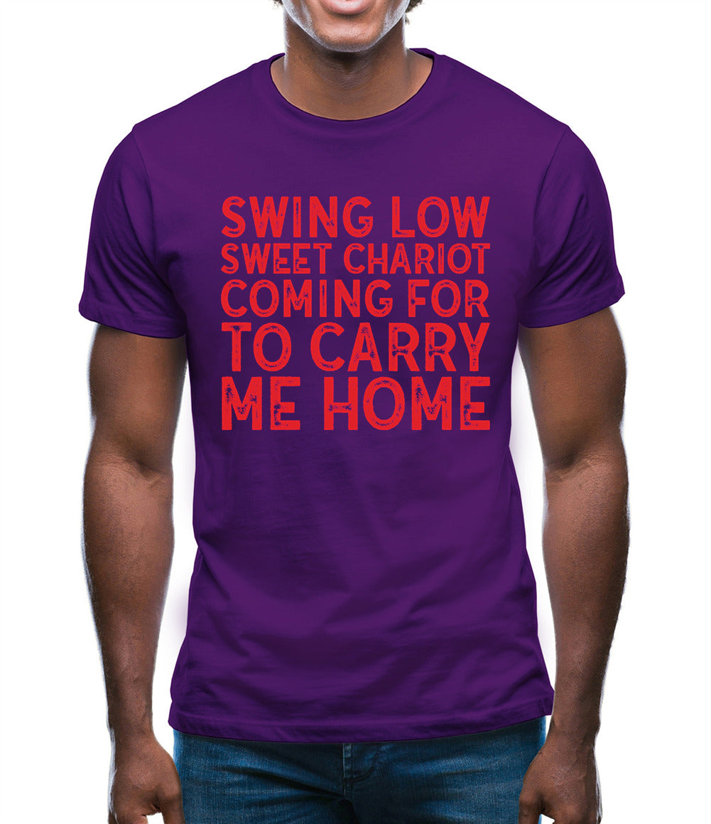 Swing Low, Sweet Chariot Mens T-Shirt Swing Low, Sweet Chariot Mens T-Shirt