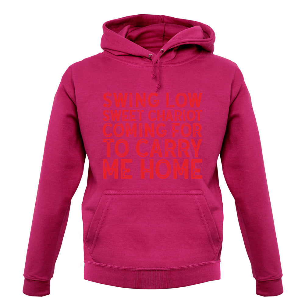 Swing Low, Sweet Chariot Unisex Hoodie Swing Low, Sweet Chariot Unisex Hoodie
