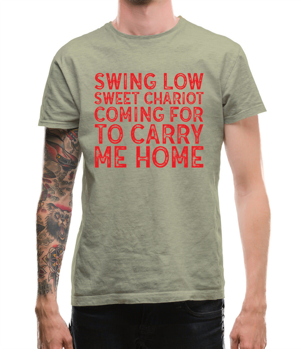 Swing Low, Sweet Chariot Mens T-Shirt Swing Low, Sweet Chariot Mens T-Shirt