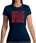Swing Low, Sweet Chariot Womens T-Shirt Swing Low, Sweet Chariot Womens T-Shirt