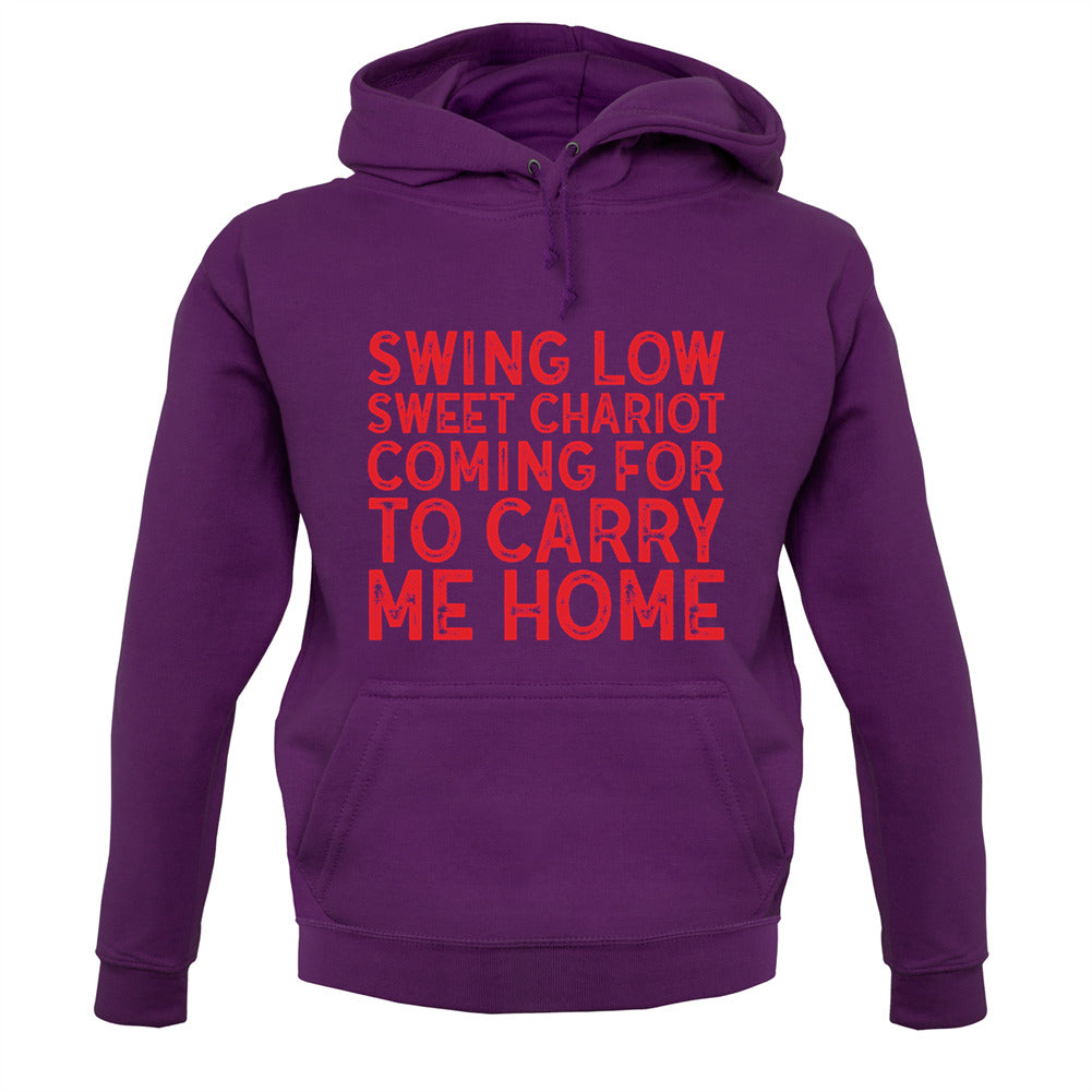 Swing Low, Sweet Chariot Unisex Hoodie Swing Low, Sweet Chariot Unisex Hoodie