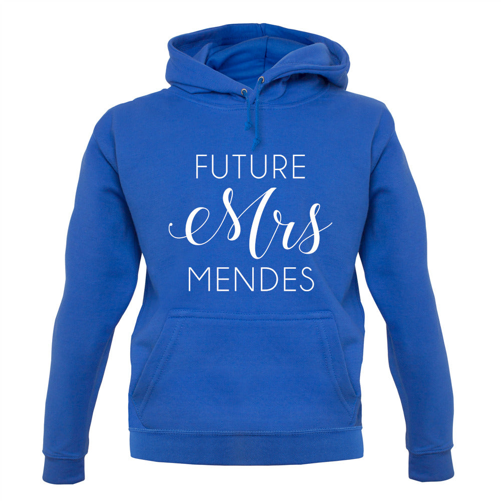 Future Mrs Mendes Unisex Hoodie Future Mrs Mendes Unisex Hoodie