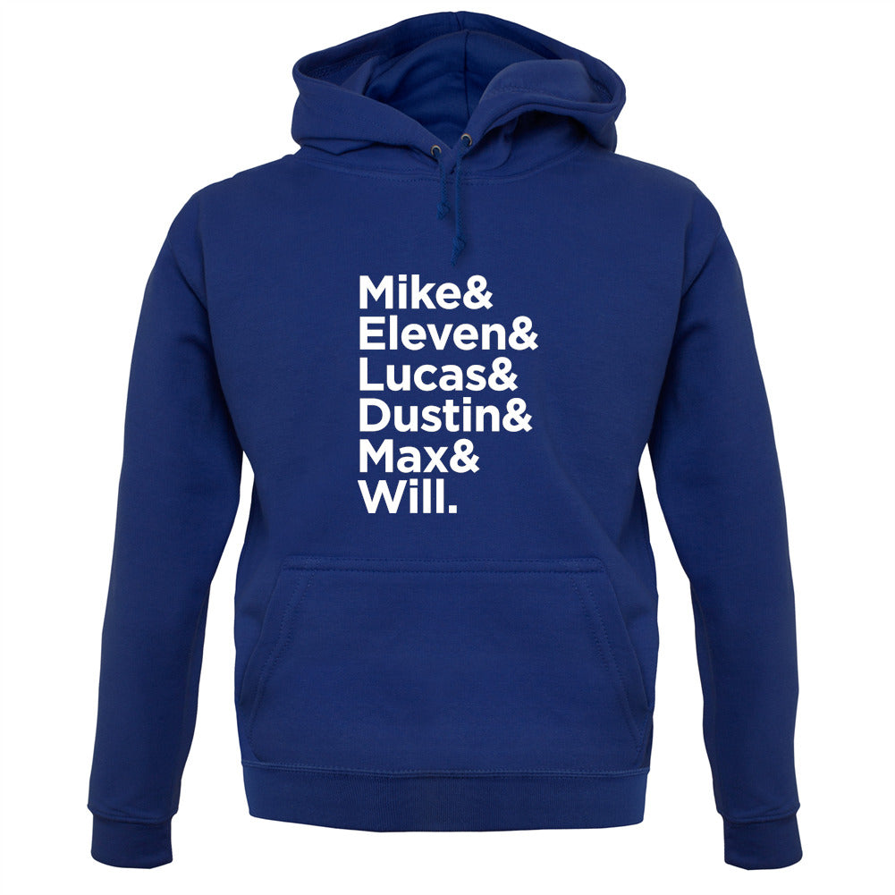 Mike, Eleven, Lucas, Dustin, Max, Will Unisex Hoodie Mike, Eleven, Lucas, Dustin, Max, Will Unisex Hoodie