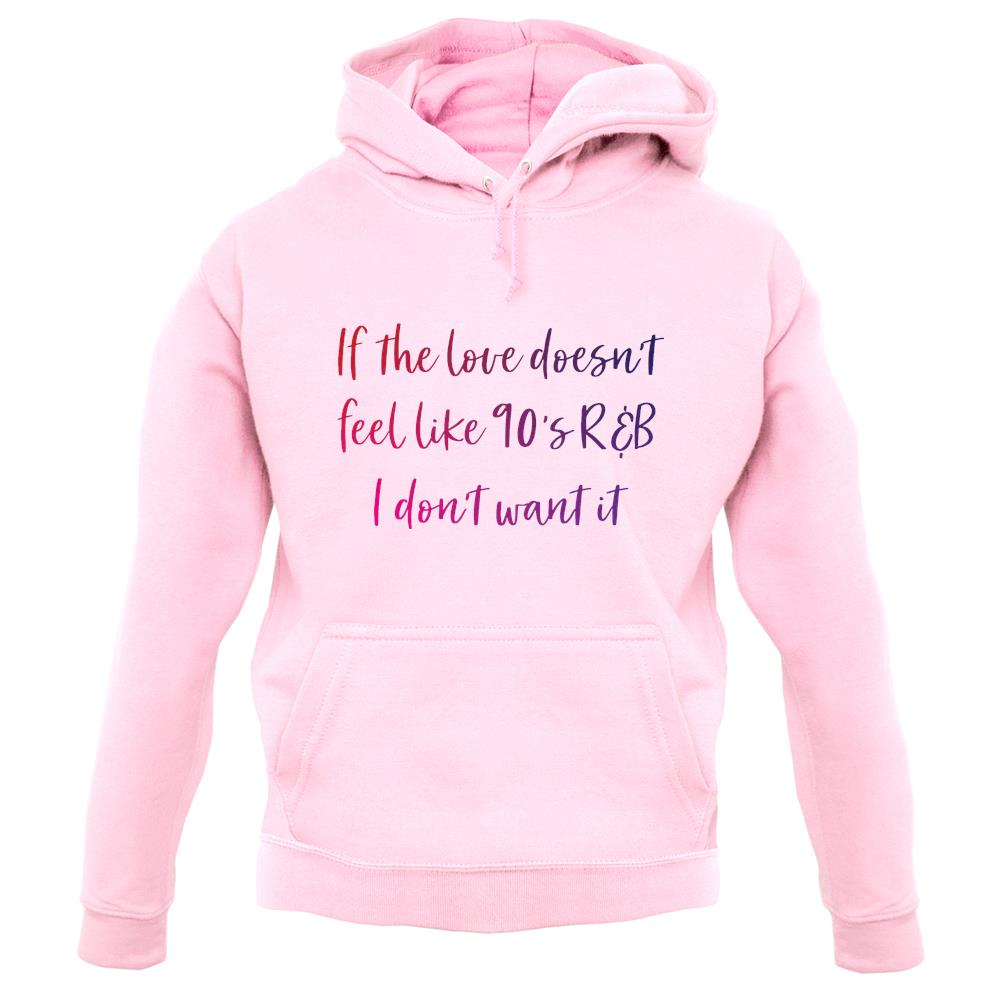 90's R&B Music Unisex Hoodie 90's R&B Music Unisex Hoodie