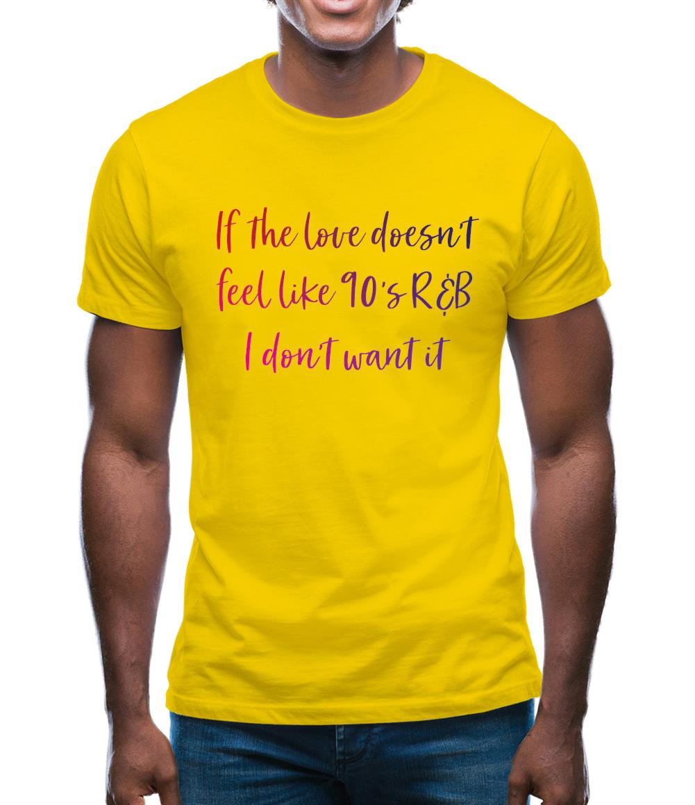 90's R&B Music Mens T-Shirt 90's R&B Music Mens T-Shirt