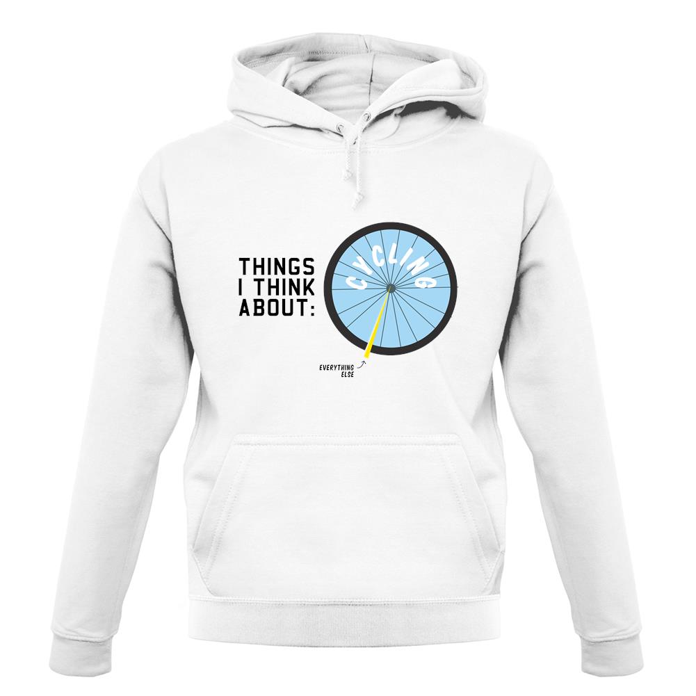 I Think About Cycling unisex hoodie I Think About Cycling unisex hoodie
