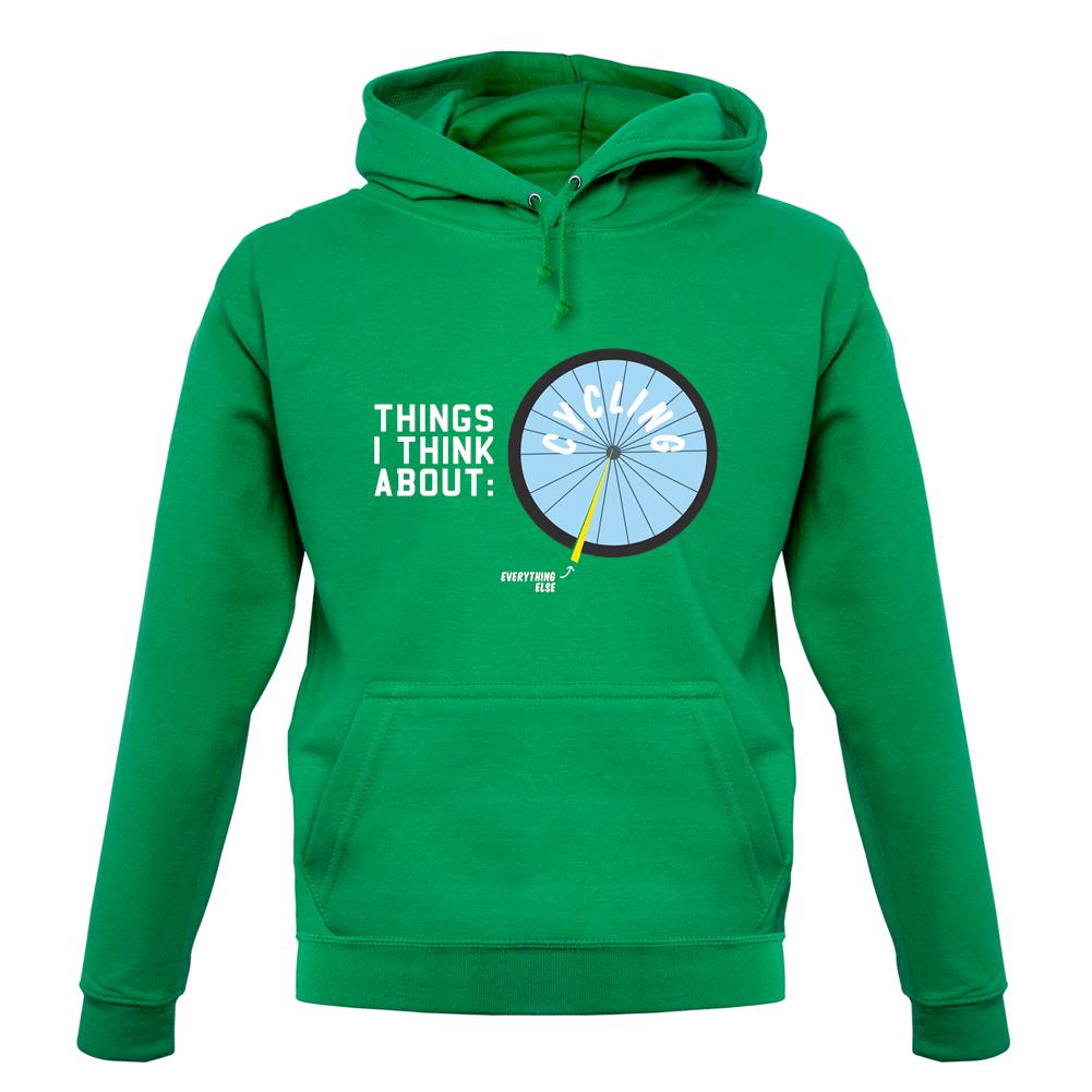 I Think About Cycling unisex hoodie I Think About Cycling unisex hoodie