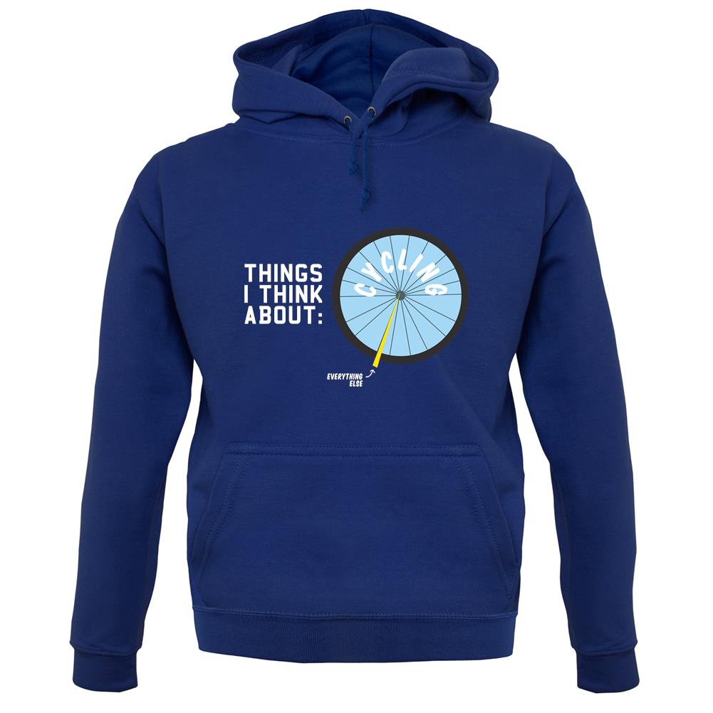 I Think About Cycling unisex hoodie I Think About Cycling unisex hoodie
